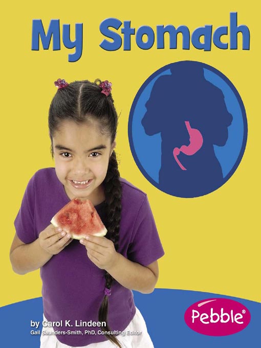 Title details for My Stomach by Gail Saunders-Smith, Ph.D. - Available